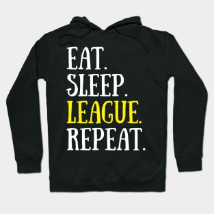 Eat Sleep League Repeat Sports Game Gaming Gift T-Shirt Hoodie